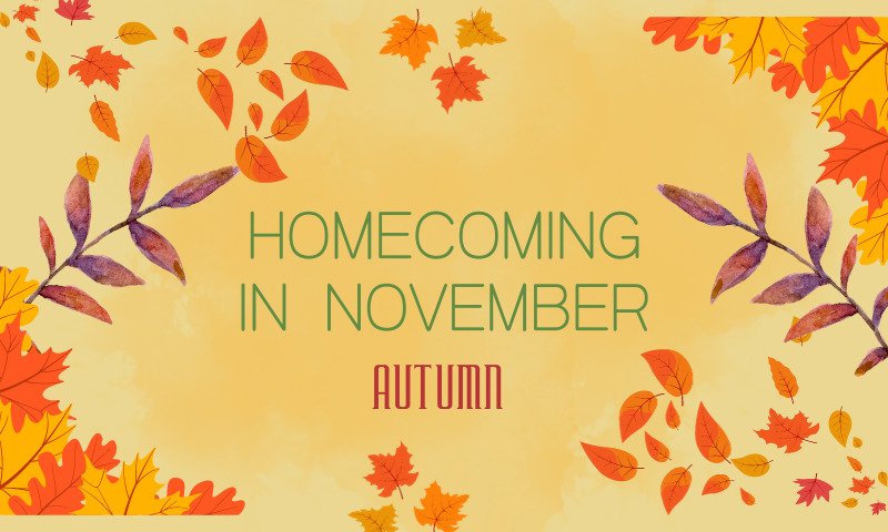 Homecoming in November