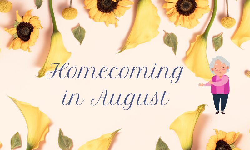 Homecoming in August